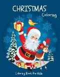 Christmas Coloring - Coloring Book for Kids: 37 Christmas Coloring Pages for Boys and Girls ages 4-8