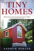 Tiny Homes: Beginner's Guide to Smart Ideas of Tiny Homes in 400 Square Feet or Less