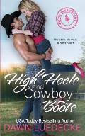 High Heels and Cowboy Boots: A Second Chance Romance