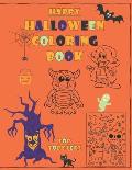 Happy Halloween Coloring Book for Toddlers: Fun Images to Color in for Kids Aged 2-4 years