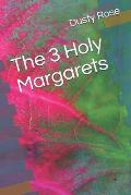 The 3 Holy Margarets