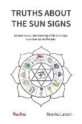 Truths about the Sun Signs: Deepen your understanding of Sun signs based on Jyotish classic Jataka Parijata