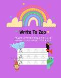 Write To Zoo: Trace Letters Practice A-Z Animals Alphabet For Kids