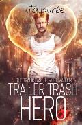 Trailer Trash Hero: The tragic past of Mort Maddox