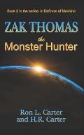 Zak Thomas The Monster Hunter
