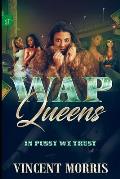 WAP Queens: In Pussy We Trust