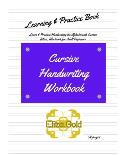 Cursive Handwriting Workbook: Learn & Practice Handwriting the Alphabet with Cursive letters, Workbook for Adult Beginners, Get good at joined up wr