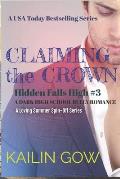 Claiming the Crown: A DARK HIGH SCHOOL BULLY ROMANCE: A Loving Summer Spin-Off Series (Hidden Falls High Book 3): A USA Today Bestselling