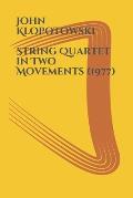 STRING QUARTET in Two Movements
