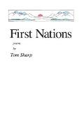 First Nations: poems by Tom Sharp