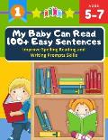 My Baby Can Read 100+ Easy Sentences Improve Spelling Reading And Writing Prompts Skills: 1st basic vocabulary with complete Dolch Sight words flash c