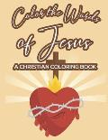 Color The Words Of Jesus A Christian Coloring Book: Bible Verse Coloring Book for Women and Girls, Faith-Building Coloring Pages With Floral Designs t