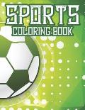 Sports Coloring Book: Coloring And Tracing Book For Kids, Sports-Themed Designs For Kids To Color And Trace