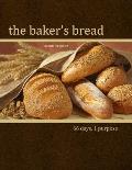 The Baker's Bread: 66 Days, 1 Purpose