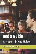 God's Guide: A Modern Divine Guide