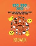 Boo! Boo! 2020: Happy Halloween Coloring Books For Kids Boo Boo 2020