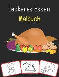 Leckeres Essen Malbuch: Verschiedene Lebensmittelbilder, Mal- und Lernbuch mit Spa? f?r Kinder (70 Seiten mit mehr als 30 Bildern)