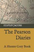 The Pearson Diaries: A Hunter Grey Book