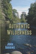 Authentic Wilderness: Norton Sound, Bristol Bay, and the Nushagak River John