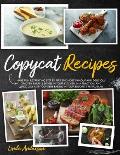 Copycat Recipes: Have Fun Recreating Step-by-Step the Most Famous and Delicious CRACKER BARREL's Dishes in your Kitchen in a Practical