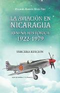 La aviaci?n en Nicaragua: Rese?a Hist?rica 1922 - 1979