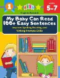 My Baby Can Read 100+ Easy Sentences Improve Spelling Reading And Writing Prompts Skills English Spanish: 1st basic vocabulary with complete Dolch Sig