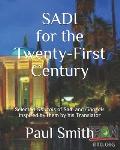 Sadi for the Twenty-First Century: Selected Ghazals of Sadi and Ghazals inspired by them by his Translator