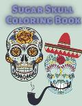 Sugar Skull Coloring Book: Fantasy Relaxation For Adults After Work School And The Best Solution For Stress Time