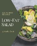 222 Yummy Low-Fat Salad Recipes: A Yummy Low-Fat Salad Cookbook for Your Gathering