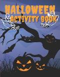 Halloween Activity Book: Enjoy The Best Daily Relaxation Book For Kids and Adults