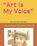 Art Is My Voice: Raising Rossi