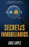 Secretos Inmobiliarios: Como comprar y vender viviendas con fines de lucro