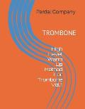 High Level Warm Up Method For Trombone Vol.1: Trombone