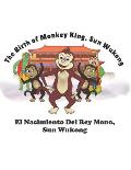 The Birth of Monkey King, Sun Wukong: El Nacimiento Del Rey Mono, Sun Wukong