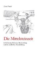 Die Mittelsteinzeit in Schleswig-Holstein, Mecklenburg und im n?rdlichen Brandenburg