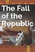 The Fall of the Republic
