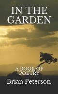 In the Garden: A Book of Poetry