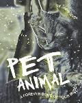 Pet Animal: A Forever Bond of Your Buddy