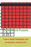 Crossword Puzzle learn Italian language and vocabulary having fun!: Italian grammar, vocabulary, names and much more