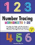 Number Tracing Worksheets 1-20: practice for Kids with Pen Control, Number Tracing And Line Tracing (activities educational)