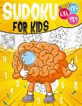 Sudoku For Kids: Sudoku puzzle book Easy, Medium, Difficult -270- Logical puzzles -4x4-6x6-9x9 - that train your children's memory.