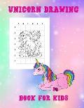 Unicorn Drawing Book For Kids: Step-By-Step How To Draw Unicorns For Kids 60 Cute Unicorns To Draw & Color 60 Pages 8.5 x 11 Beginner-Friendly Empowe