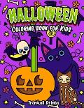 Halloween Coloring Book for Kids: Happy Halloween for Boys and Girls