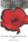 1917 Return from Passchendaele: The Man who hypnotized his Soul