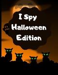 I Spy Halloween Edition: A Fantastic and Unique I spy halloween book for kids