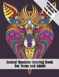 Animal Mandala Coloring Book for Teens and Adults: Creativity and Stress Relief Color Therapy
