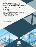 AICPA AUDITING AND ATTESTATION CERTIFICATION (AUD) Exam Practice Questions & Dumps: 400+ Exam practice questions for AICPA (AUD) Exam Prep LATEST VERS