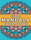 Jumbo Mandala Coloring Book: Mandala Coloring Book for Kids Easy Mandalas for Beginners