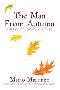 The Man From Autumn: A Psychological Teaching Novel