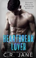 Heartbreak Lover: A Bully Romance
